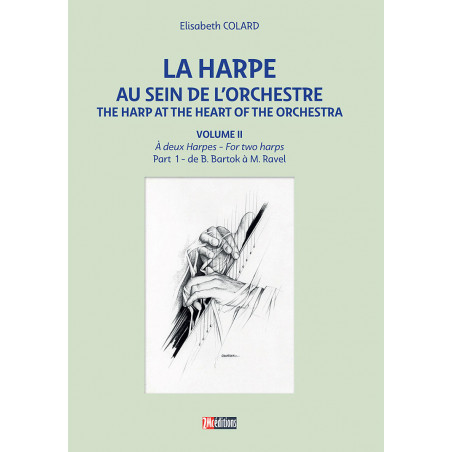 La harpe au sein de l'orchestre Vol. II Part 1 - A deux harpes