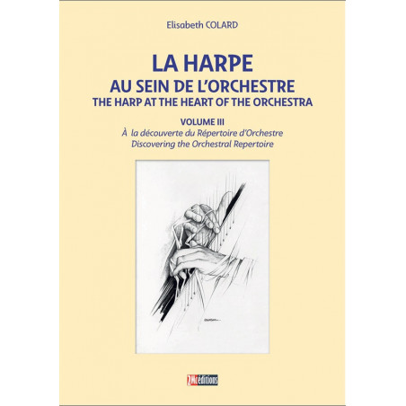 La harpe au sein de l'orchestre Vol 3