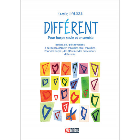 "Différent" 7 pièces variées pour harpe seule et ensemble