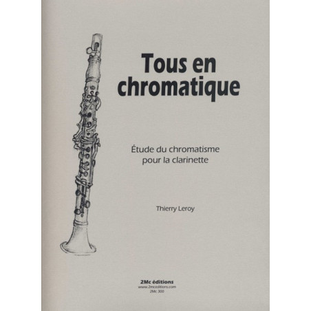 Tous en chromatique – Étude des gammes pour clarinette