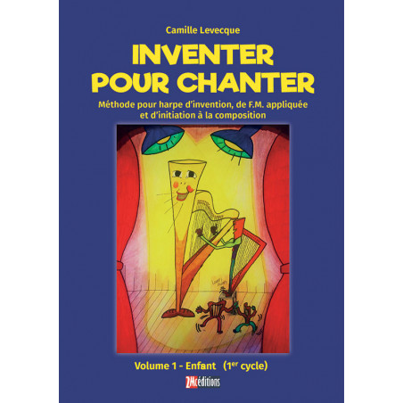 Inventer pour chanter