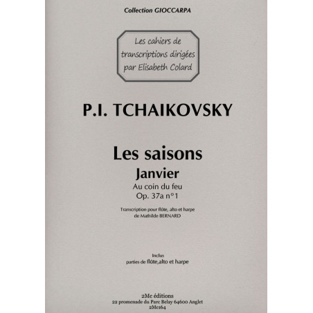 Les saisons Janvier au coin du feu - Tchaikovsky