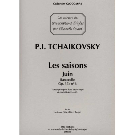 Les saisons Juin Barcarolle - Tchaikovsky