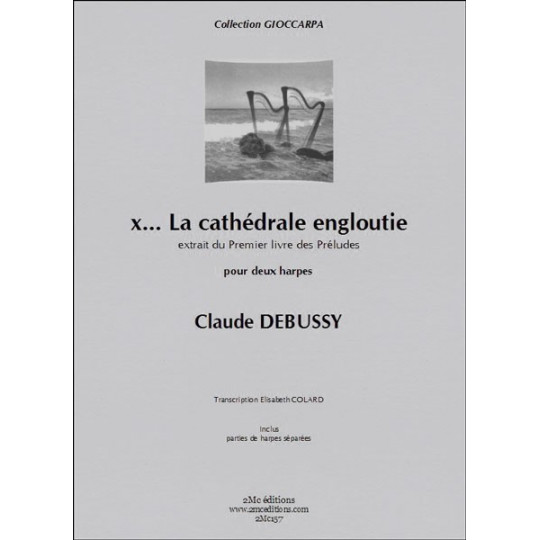 Debussy La Cathédrale Engloutie partition pour deux harpes