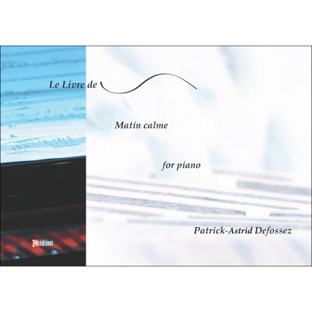 Le Livre de Matin Calme – Patrick-Astrid Defossez