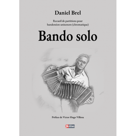Bando Solo – 10 pièces originales pour bandonéon unisonore