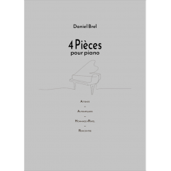 4 pièces pour piano - Daniel Brel