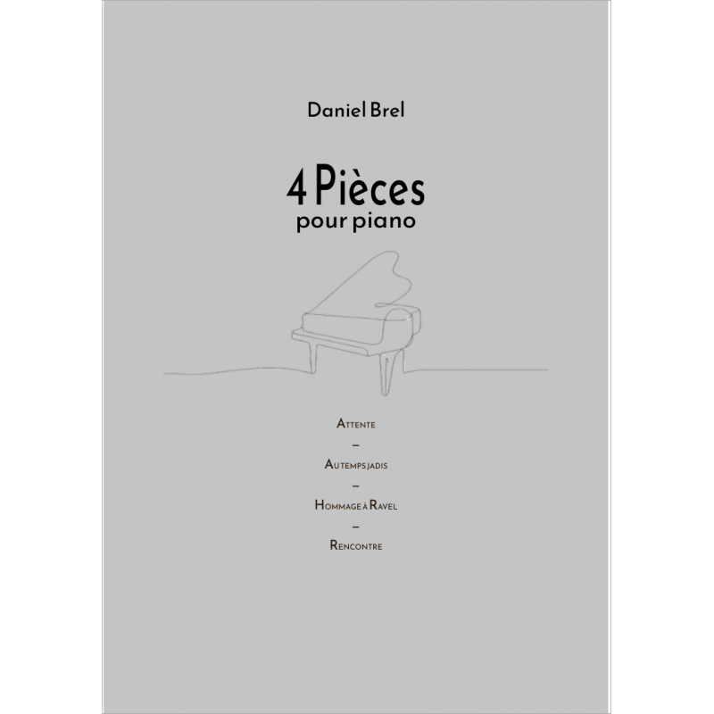 4 pièces pour piano - Daniel Brel