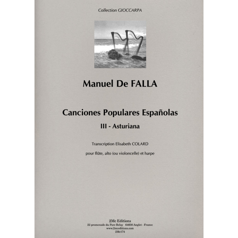 Asturiana – Manuel de Falla
Transcription d’Élisabeth Colard pour flûte, alto ou violoncelle et harpe