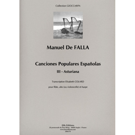 Asturiana – Manuel de Falla
Transcription d’Élisabeth Colard pour flûte, alto ou violoncelle et harpe