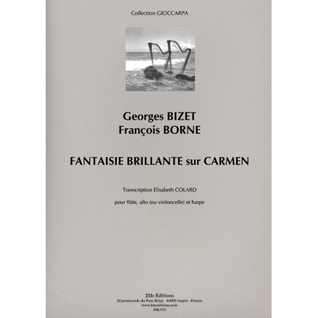 Fantaisie brillante sur Carmen – Georges Bizet / François Borne
pour flûte, alto ou violoncelle et harpe