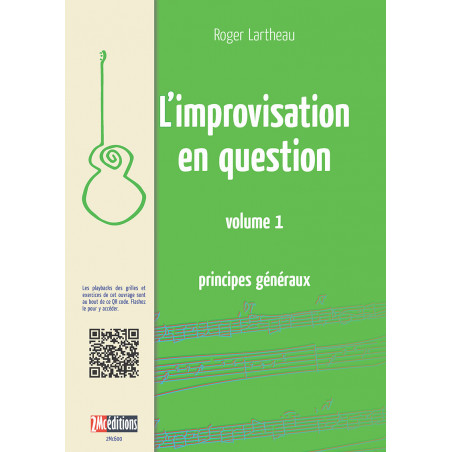 L'improvisation en question Principes généraux Volume 1 par Roger Lartheau