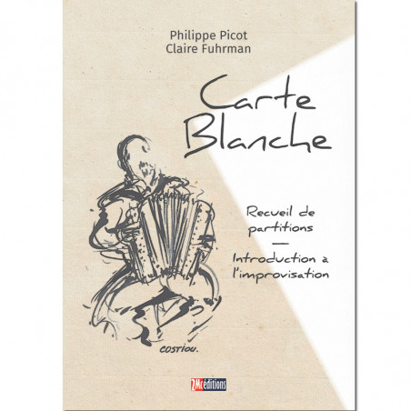 Carte Blanche - Partitions & Improvisation pour Accordéon