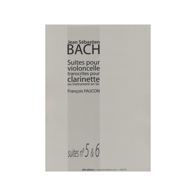 Suites de Bach 5 et 6 transcription pour clarinette