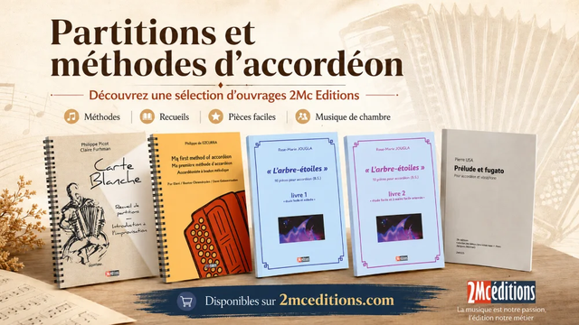 Visuel promotionnel présentant les partitions et méthodes d’accordéon de 2Mc Éditions, avec les couvertures de Carte Blanche, Ma première méthode d’accordéon, L’arbre-étoiles et Prélude et fugato.